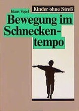 Bewegung im Schneckentempo  von Vopel, Klaus W. | Buch | Zustand sehr gut
