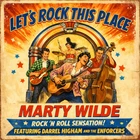 Marty Wilde - Let's Rock This Place - CD Album (Released 17th April 2026) New