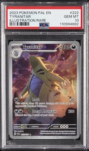 2023 POKEMON PAL EN-PALDEA EVOLVED ILLUSTRATION RARE #222 TYRANITAR PSA 10