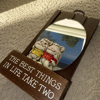 Vintage 70s The Best Things in Life Take Two  funny wall decor mirror