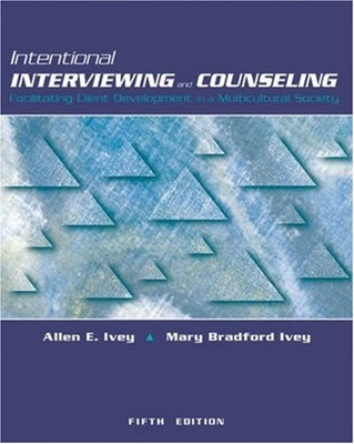 Intentional Interviewing and Counseling : Facilitating Client Dev