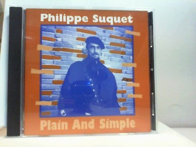 Plain And Simple Suquet, Philippe:
