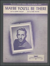 MAYBE YOU'LL BE THERE Gallop/Bloom 1947 GORDON JENKINS Vintage Sheet Music