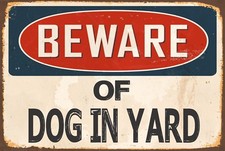 BEWARE of DOG IN YARD Aluminum 8x12 Metal Novelty Vintage Reproduction Sign