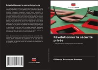 Gilberto Barrancos Romero | RéVolutionner La SéCurité PrivéE | Taschenbuch