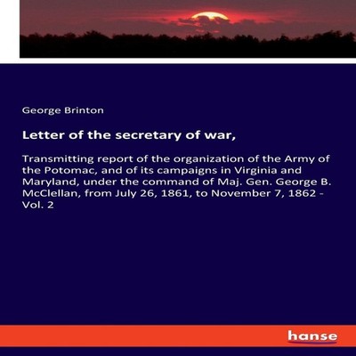 Letter of the secretary of warTransmitting report of the organiza