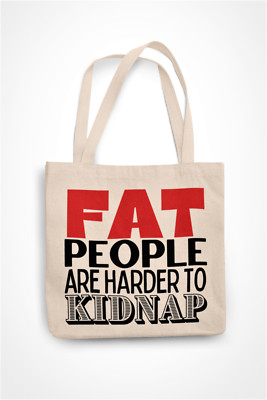Übergewichtige Freund Tasche Fat People sind schwerer zu entführen Tragetasche offensiv lustig 