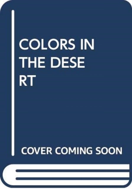 COLORS IN THE DESERT by SCHOLASTIC (Paperback Book)