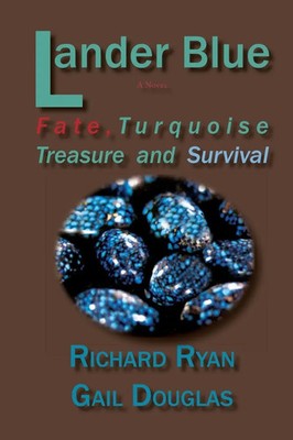Lander Blue Fate, Turquoise Treasure and Survival Richard Ryan (u. a.) Buch 2022