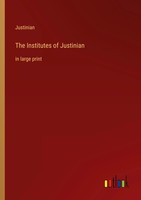 Justinian | The Institutes Of Justinian | Taschenbuch | Englisch (2023)