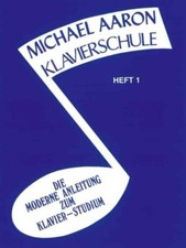 Michael Aaron   Klavierschule Heft 1   Schule...