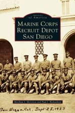 Marine Corps Recruit Depot San Diego by Matthew J Morrison: New