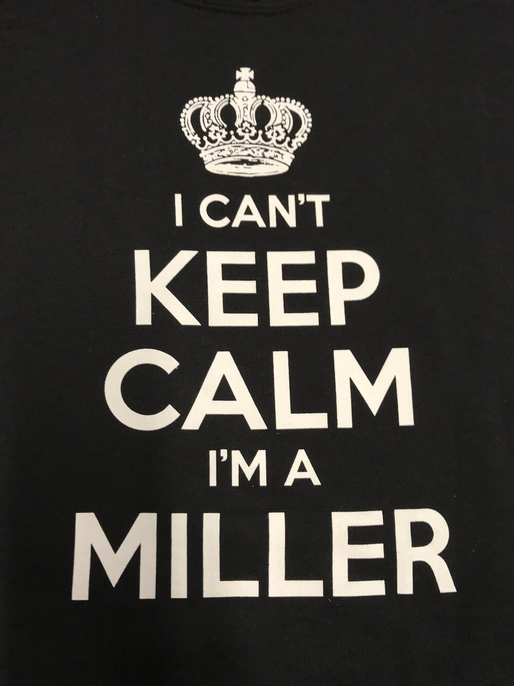 ALTRA I Can't Keep Calm I'm A Miller FELPA PESANTE CON CAPPUCCIO E TASCA