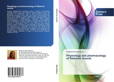 Physiology and pharmacology of flatworm muscle Ekaterina Novozhilova