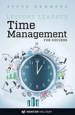 Lessons Learned: Time Management for Success by Steve Hammond (English) Paperbac