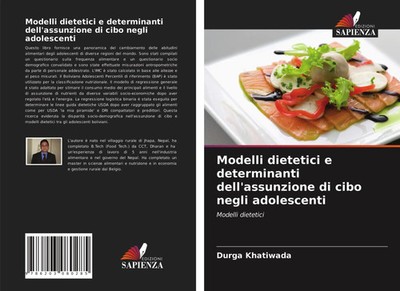 Durga Khatiwada | Modelli dietetici e determinanti dell'assunzione di cibo...