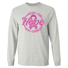 Believe Faith Hope Strength - Breast Cancer Awareness Long Sleeve T-Shirt