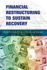 Financial Restructuring to Sustain Recovery by Martin Neil Baily (English) Paper