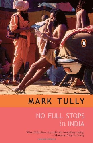 No Full Stops in India By Mark Tully. 9780140104806