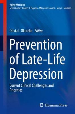 Prevention of Late-life Depression : Current Clinical Challenges and Prioriti...
