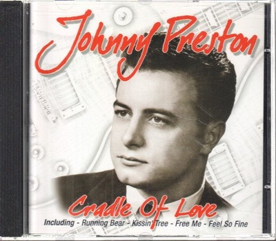 JOHNNY PRESTON CRADLE OF LOVE CD 21 track CD (PEGCD557) EUROPE PEGASUS 2005