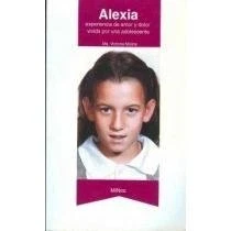 ALEXIA: EXPERIENCIA DE AMOR Y DOLOR VIVIDA POR UNA By Maria Victoria Molins *VG*