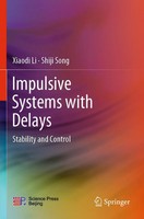 Impulsive Systems With Delays Stability And Control Xiaodi Li (U. A.) Buch Xviii