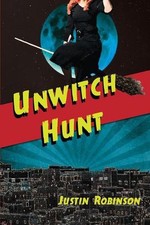 Unwitch Hunt by Justin Robinson (English) Paperback Book