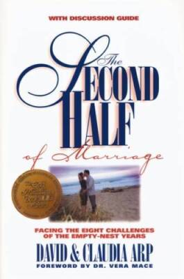 The Second Half of Marriage: : facing the eight challenges of the e - ACCEPTABLE