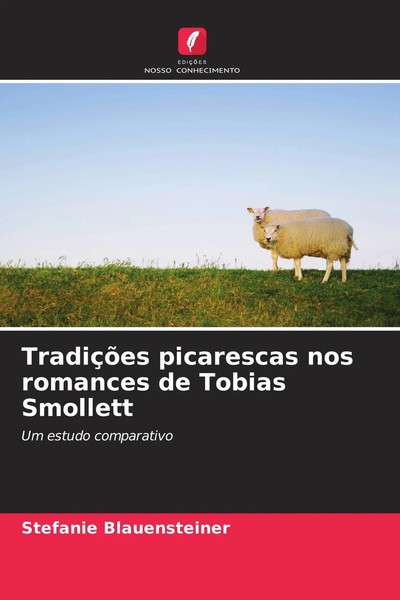 Stefanie Blauensteiner | TradiçõEs Picarescas Nos Romances De Tobias Smollett-image