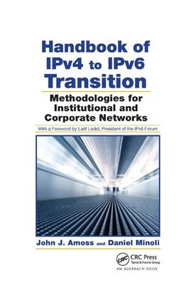 Handbook of IPv4 to IPv6 Transition: Methodologies for Institutional and Corpora