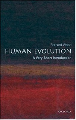 Human Evolution: a Very Short Introduction Paperback Bernard Wood