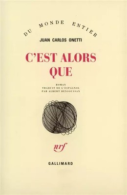 C'ist dann, Juan Carlos Onetti und Albert Bensoussan