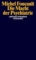 Michel Foucault | Die Macht Der Psychiatrie | Taschenbuch | Deutsch (2015)