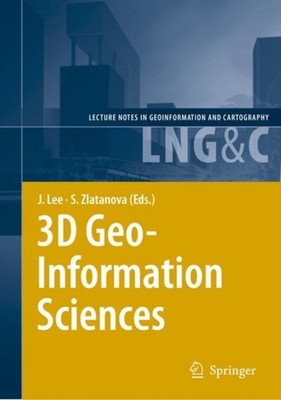 Lee - 3D Geo-Information Sciences - New hardback or cased book - 83 - X555z