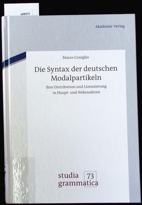 Die Syntax der deutschen Modalpartikeln. Ihre Distribution und Lizenzierung in H