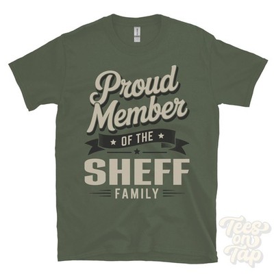 STOLZES MITGLIED DER SHEFF FAMILIE T-SHIRT Nachname Nachname Erbe Abstammung