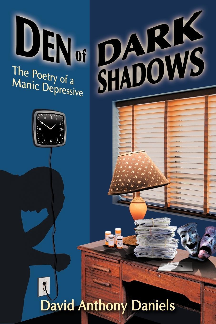 Thumbnail - Den Of Dark Shadows | David Anthony Daniels | The Poetry Of A Manic