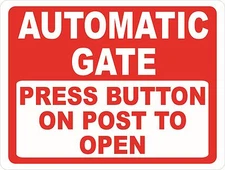 Automatic Gate Press Button on Post to Open Sign. Size Options. Security Gates 