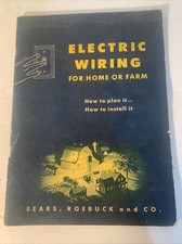 1947 SEARS, ROEBUCK & CO. "ELECTRIC WIRING FOR HOME OR FARM" BOOK (51 PAGES)