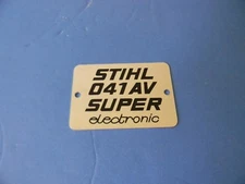 NAME TAG MODEL PLATE # 0000 967 1571 FOR STIHL 041 AV SUPER ELECTRONIC CHAINSAW