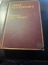 Their Yesterday By Harold Bell Weight 1912 Edition