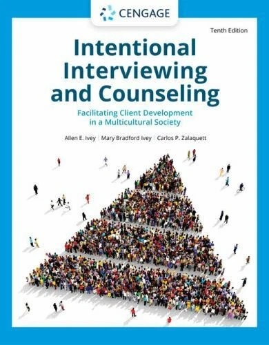 Intentional Interviewing and Counseling : Facilitating Client Development in...