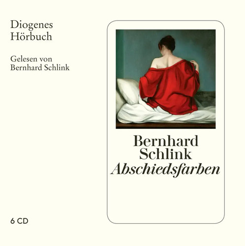 Abschiedsfarben Bernhard Schlink Audio-CD Diogenes Hörbuch 6 Audio-CDs Deutsch