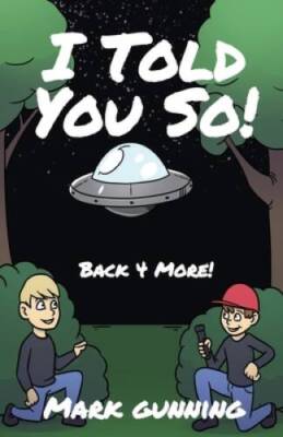 Back 4 More (I Told You So) - Paperback By Gunning, Mark - GOOD