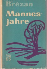 Jurij Brezan: Mannesjahre