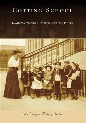 David Manzo Elizabeth Campbell Peters Cotting School (Taschenbuch) (US IMPORT)