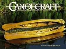Canoecraft: A Harrowsmith Illustrated Guide to Fine Woodstrip Construction