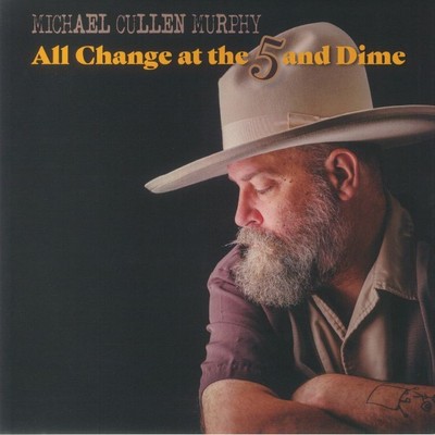 MURPHY, Michael Cullen - All Change At The 5 & Dime - Vinyl (LP + insert)