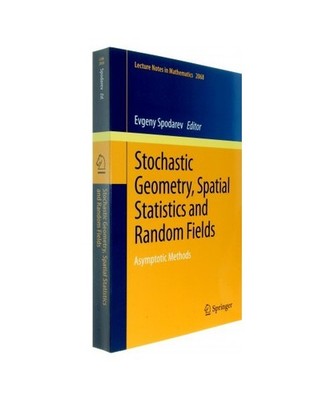 Stochastic Geometry, Spatial Statistics and Random Fields: Asymptotic Methods: A
